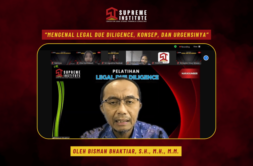 Supreme Institute Selenggarakan Pelatihan Legal Due&hellip;