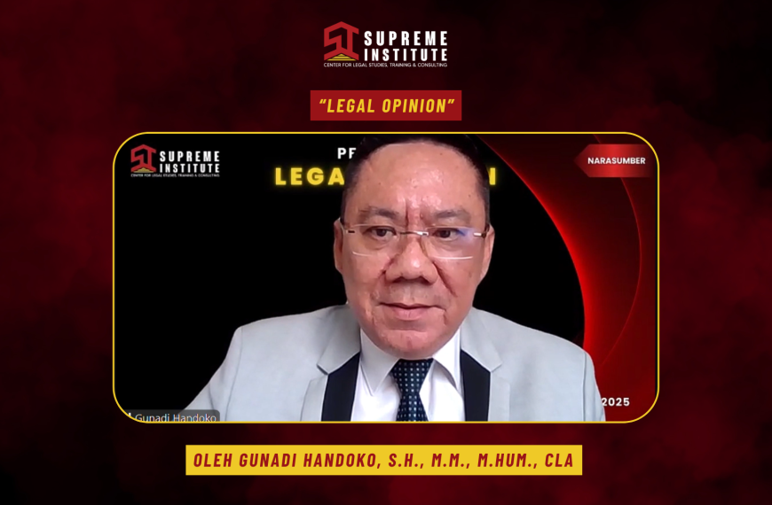 Supreme Institute Gelar Pelatihan Legal Opinion&hellip;